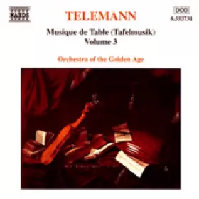 Couverture du produit · Musique de Table (Tafelmusik) Volume 3