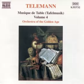Couverture du produit · Musique De Table (Tafelmusik) Volume 4