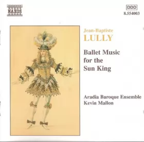 Couverture du produit · Ballet Music For The Sun King