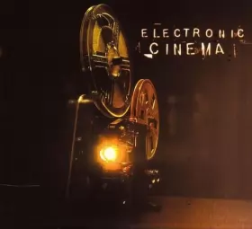 Couverture du produit · Electronic Cinema