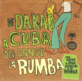 Couverture du produit · From Dakar To Cuba - Swinging To The Rumba
