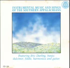 Couverture du produit · Instrumental Music And Songs Of The Southern Appalachians
