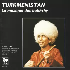 Couverture du produit · Turkmenistan : La Musique Des Bakhshy