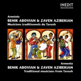 Couverture du produit · Arménie  Armenia - Musiciens Traditionnels Du Tavush  Traditional Musicians From Tavush
