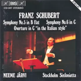 Couverture du produit · Symphony No. 5 In B Flat / Symphony No. 6 In C / Overture In C "In The Italian Style"