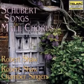 Couverture du produit · Schubert - Songs For Male Chorus