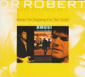 Couverture du produit · Keep On Digging For The Gold (Rarities And Unreleased Songs)