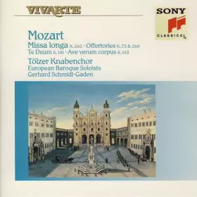 Couverture du produit · Missa Longa K. 262 • Offertories K. 72 & 260 • Te Deum K. 141 • Ave Verum Corpus K. 618