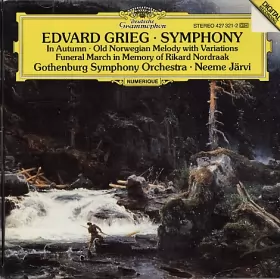 Couverture du produit ·  Symphony / In Autumn / Old Norwegian Melody With Variations / Funeral March In Memory Of Rikard Nordraak