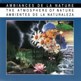 Couverture du produit · Ambiances De La Nature  The Atmosphere Of Nature  Ambientes De La Naturaleza