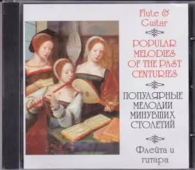 Couverture du produit · Popular Melodies Of The Past Centuries - Flute & Guitar - Baroque & Classic Music