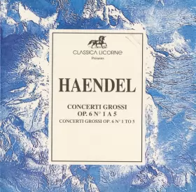 Couverture du produit · Concerti Grossi Op.6 N° 1 A 5
