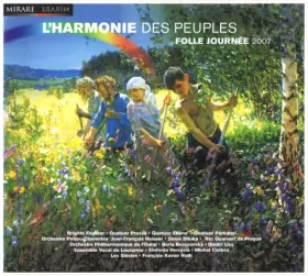 Couverture du produit · L'Harmonie Des Peuples - Folle Journée 2007