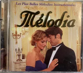 Couverture du produit · Mélodia - Les Plus Belles Mélodies Instrumentales