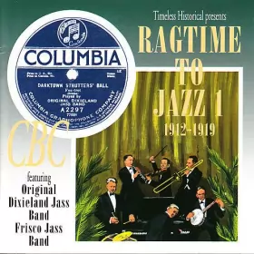 Couverture du produit · Ragtime To Jazz 1 -- 1912-1919