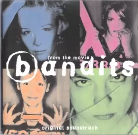 Couverture du produit · Bandits (Original Soundtrack)