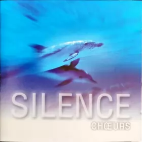 Couverture du produit · Silence - Chœurs