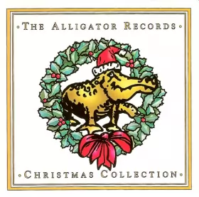 Couverture du produit · The Alligator Records Christmas Collection