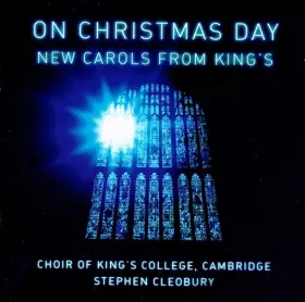 Couverture du produit · On Christmas Day (New Carols From King's)