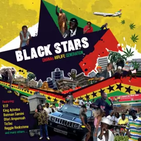 Couverture du produit · Black Stars - Ghana's Hiplife Generation