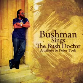 Couverture du produit · Sings The Bush Doctor : A Tribute To Peter Tosh