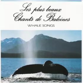 Couverture du produit · Les Plus Beaux Chants De Baleines / Whale Songs