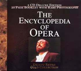 Couverture du produit · The Encyclopedia Of Opera