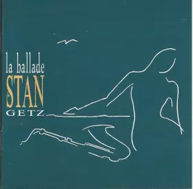 Couverture du produit · La Ballade De Stan Getz