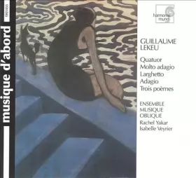Couverture du produit · Quatuor Molto adagio - Quatuor avec piano - Larghetto - Adagio - Trois poèmes