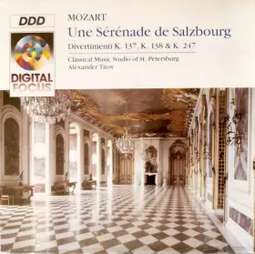 Couverture du produit · Une Sérénade De Salzbourg (Divertimenti K. 137, K. 138 & K. 247)