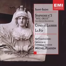 Couverture du produit · Symphonie N°3 "Avec Orgue" - Cyprès Et Lauriers - La Foi