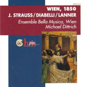 Couverture du produit · Wien, 1850: J. Strauss/ Diabelli/ Lanner