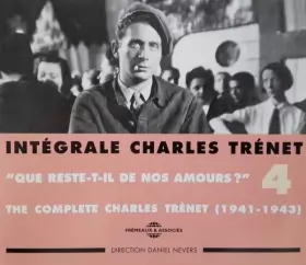 Couverture du produit · Intégrale Charles Trénet Vol. 4: "Que Reste-t-il De Nos Amours?"