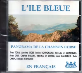 Couverture du produit · L'ile Bleue (Panorama De La Chanson Corse En Français)