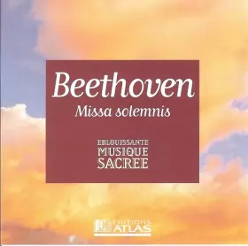 Couverture du produit · Missa Solemnis - Pour Solistes, Chœurs Et Orchestre En Ré Majeur, Op.123