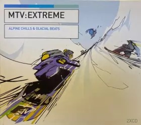 Couverture du produit · MTV : Extreme (Alpine Chills & Glacial Beats)
