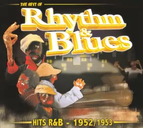 Couverture du produit · The Best Of Rhythm & Blues / Hits R&B - 1952/1953