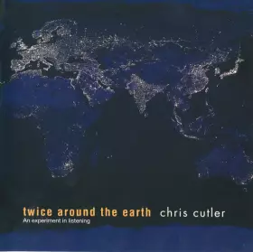 Couverture du produit · Twice Around The Earth  - An Experiment In Listening