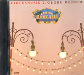 Couverture du produit · Circusmusik 2 Edition Roncalli