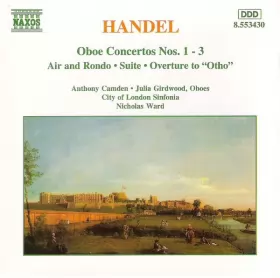 Couverture du produit · Oboe Concertos Nos. 1 - 3, Air And Rondo, Suite, Overture To "Otho"