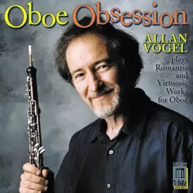 Couverture du produit · Oboe Obsession (Allan Vogel Plays Romantic and Virtuosic Works For Oboe)