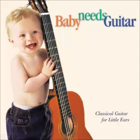 Couverture du produit · Baby Needs Guitar