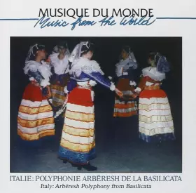 Couverture du produit · Italie: Polyphonie Arberesh de la Basilicata/Italy: Arberesh Polyphony From Basilicata