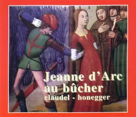 Couverture du produit · Jeanne D'Arc Au Bûcher  Joan Of Arc At The Stake  Johanna Auf Dem Scheiterhaufen