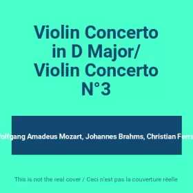 Couverture du produit · Violin Concerto in D Major/ Violin Concerto N°3
