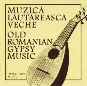 Couverture du produit · Muzică Lăutărească Veche / Old Romanian Gypsy Music