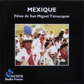 Couverture du produit · Mexique: Fêtes De San Miguel Tzinacapan  Mexico: The Festival Of San Miguel Tzinacapan