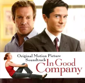 Couverture du produit · In Good Company (Original Motion Picture Soundtrack)