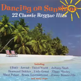 Couverture du produit · Dancing On Sunshine - 22 Classic Reggae Hits