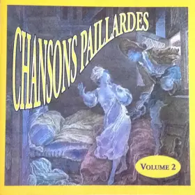 Couverture du produit · Chansons Paillardes - Volume 2